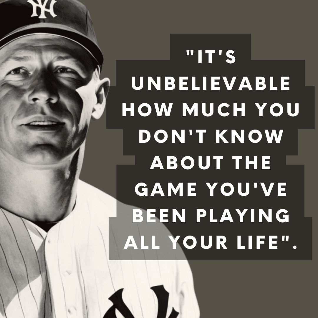 Mickey Mantle Quote