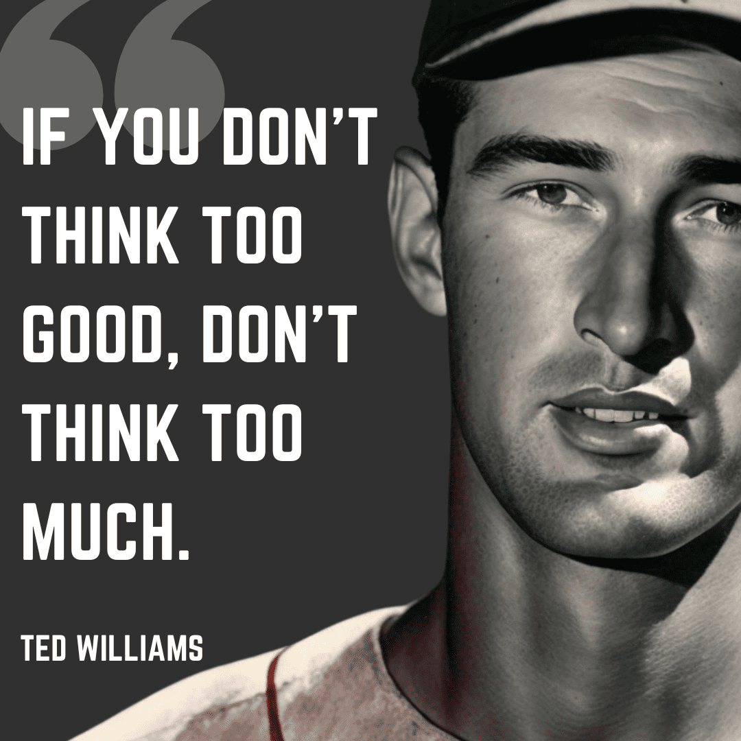 Ted Williams Quote