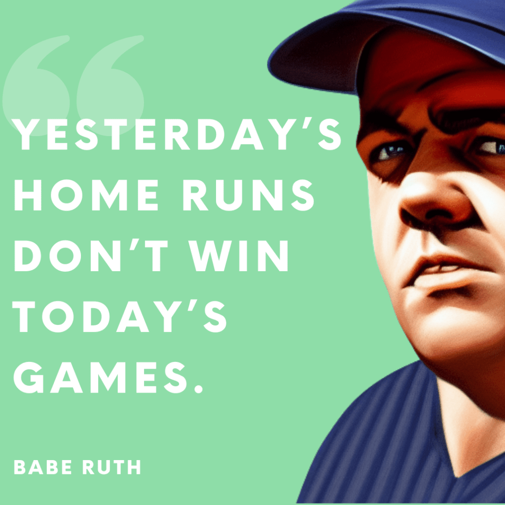 Babe Ruth insightful quote